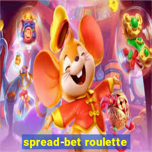 spread-bet roulette