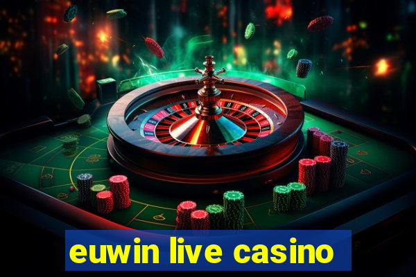 euwin live casino