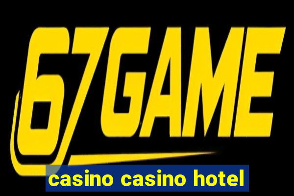 casino casino hotel