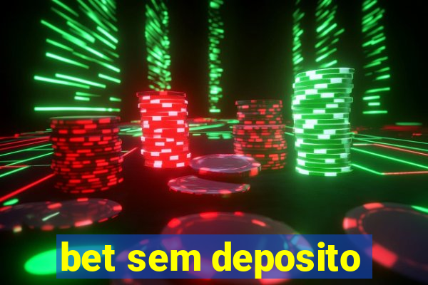 bet sem deposito