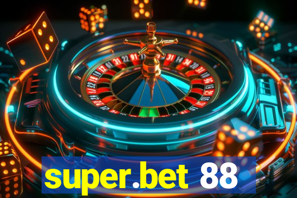 super.bet 88