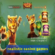 realistic casino games