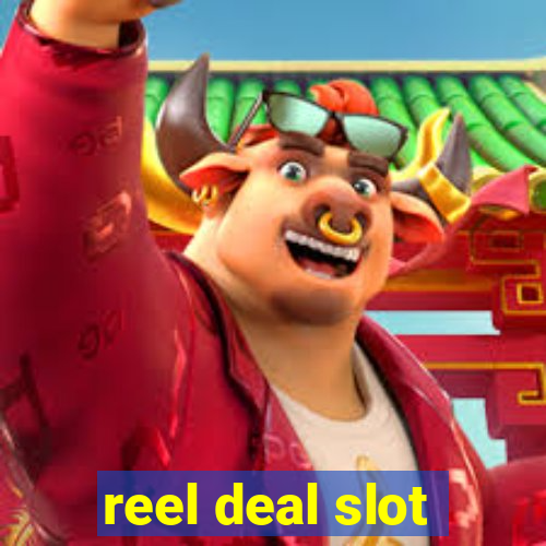 reel deal slot