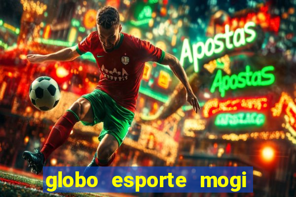 globo esporte mogi das cruzes