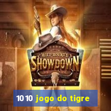 1010 jogo do tigre