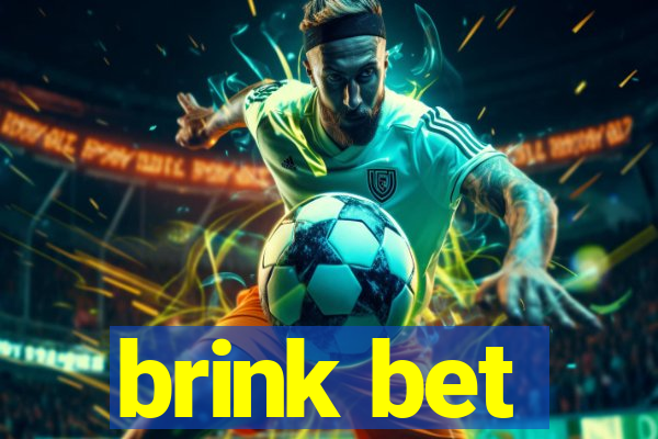 brink bet