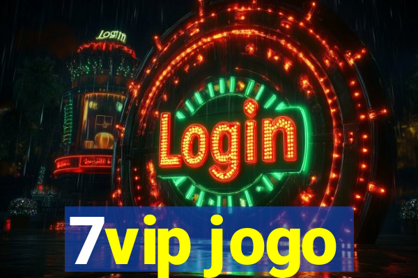 7vip jogo