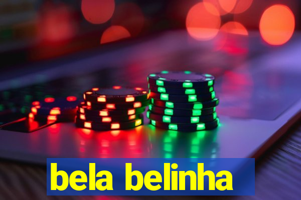 bela belinha