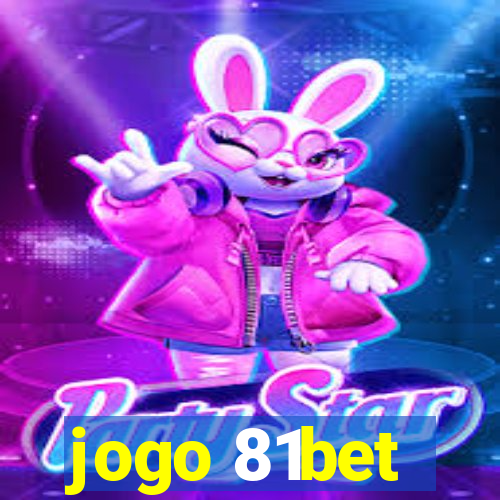 jogo 81bet