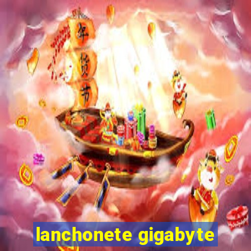 lanchonete gigabyte