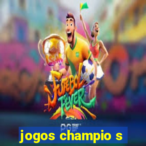 jogos champio s