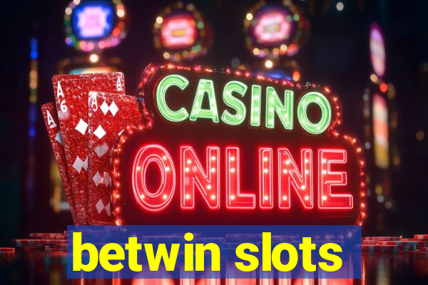 betwin slots