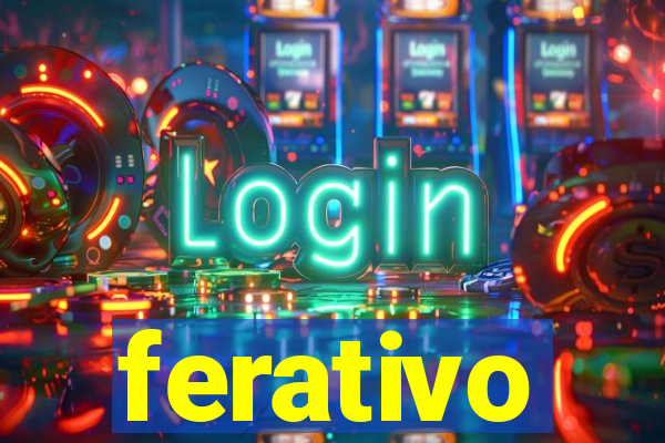 ferativo