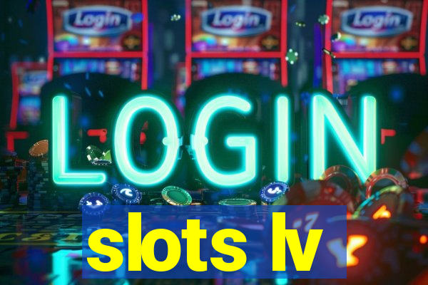 slots lv