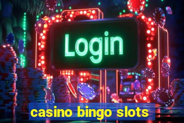 casino bingo slots