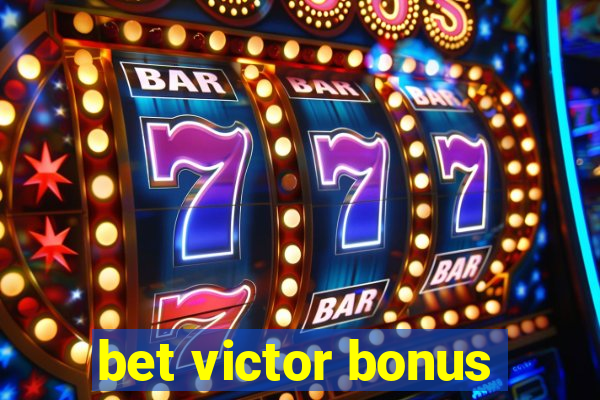 bet victor bonus