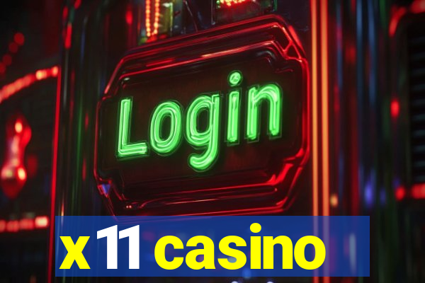 x11 casino