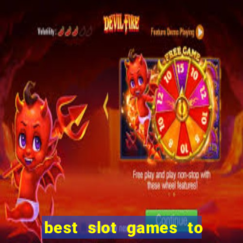 best slot games to play online