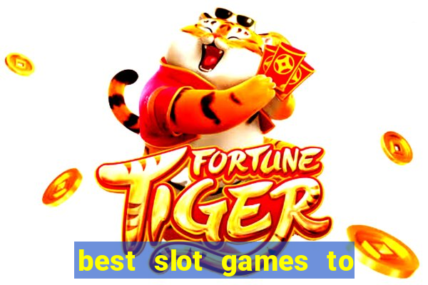 best slot games to play online