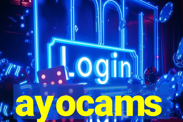 ayocams