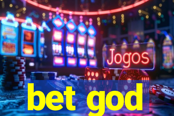 bet god