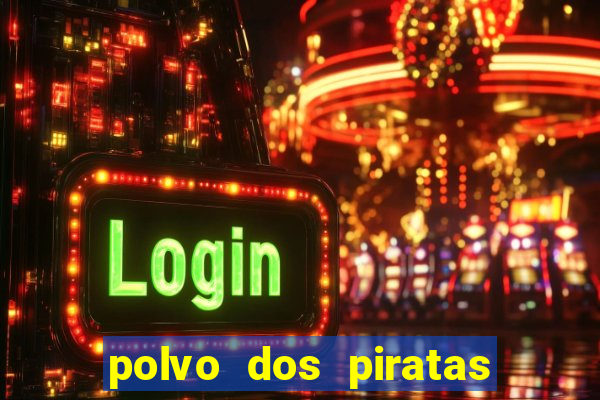 polvo dos piratas do caribe