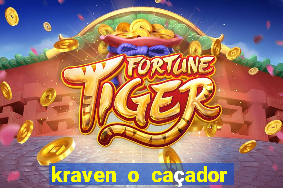 kraven o caçador filme completo dublado