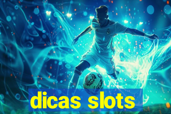 dicas slots