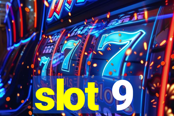 slot 9