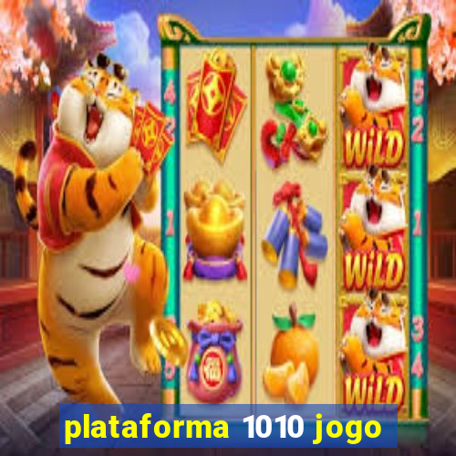 plataforma 1010 jogo