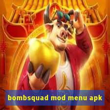 bombsquad mod menu apk