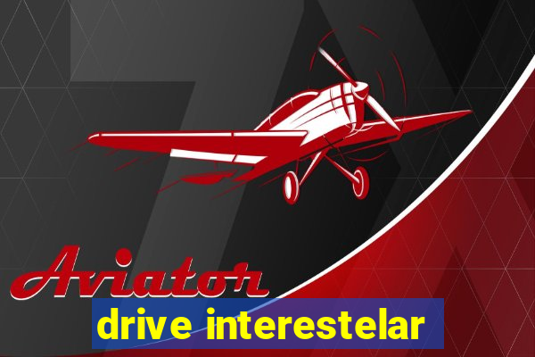 drive interestelar