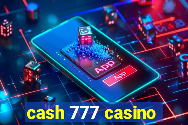 cash 777 casino