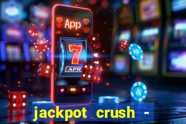 jackpot crush - slots games