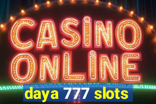 daya 777 slots