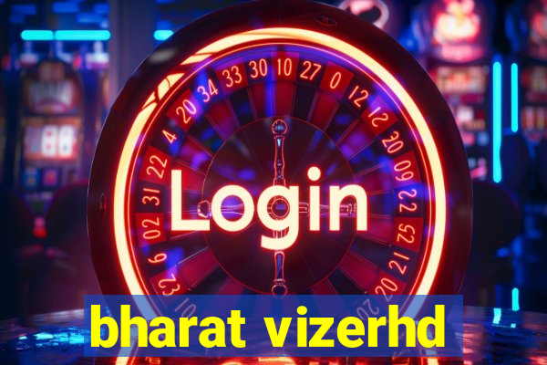 bharat vizerhd