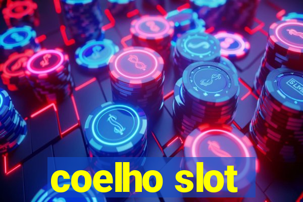 coelho slot