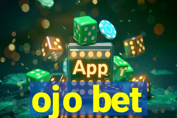 ojo bet