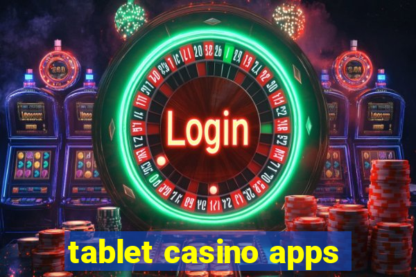 tablet casino apps