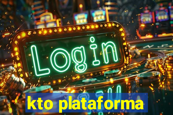 kto plataforma