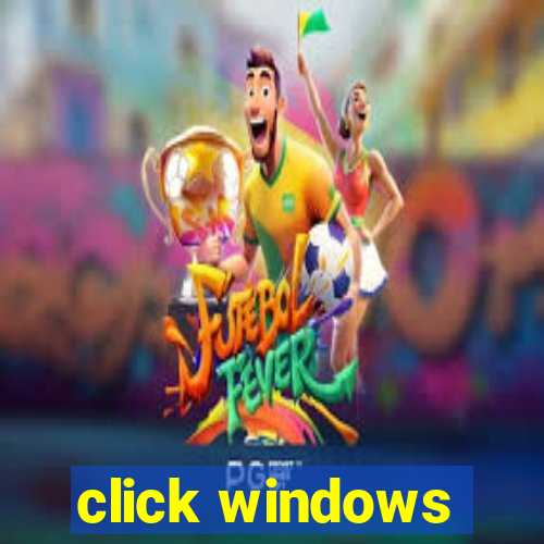 click windows