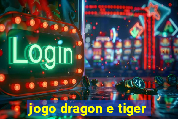 jogo dragon e tiger