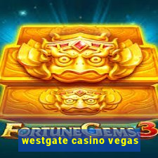 westgate casino vegas