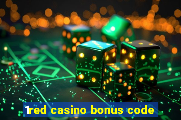 1red casino bonus code