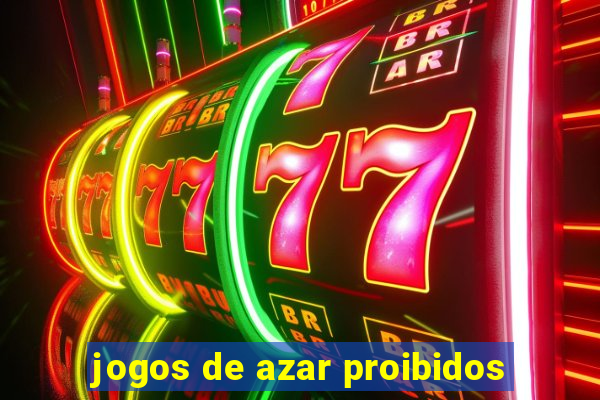 jogos de azar proibidos