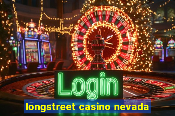 longstreet casino nevada