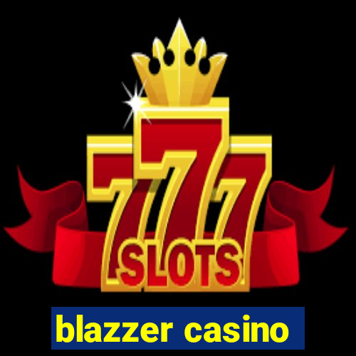 blazzer casino