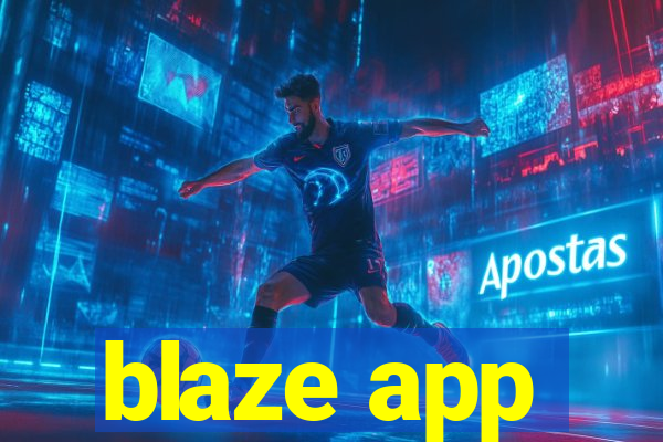 blaze app