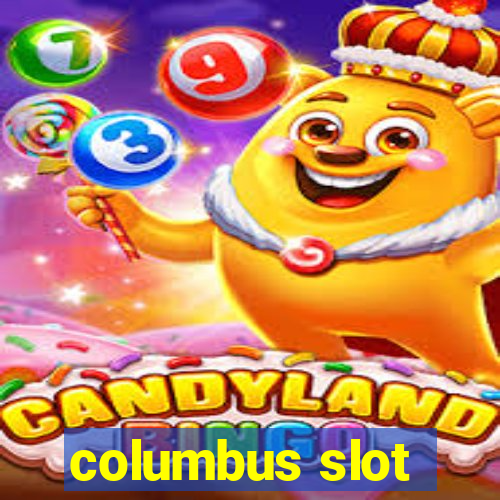 columbus slot