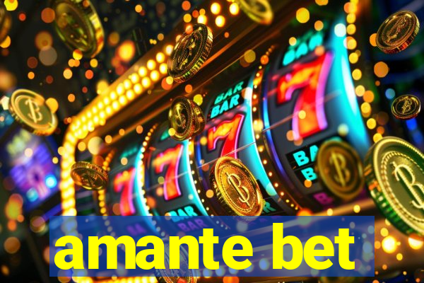 amante bet